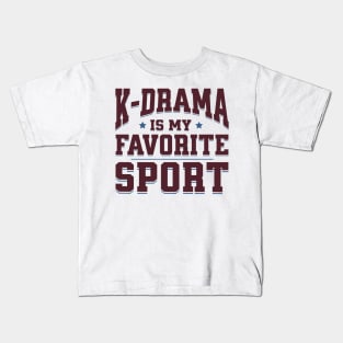 K-drama Is My Favorite Sport Kids T-Shirt
